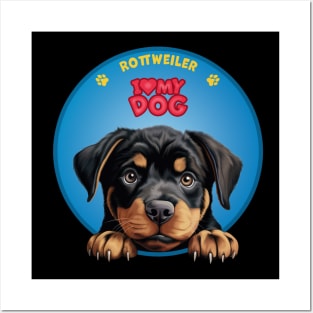 I Love my dog Rottweiler Posters and Art